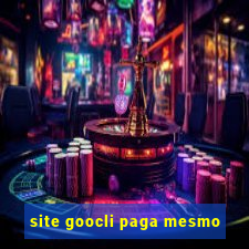 site goocli paga mesmo